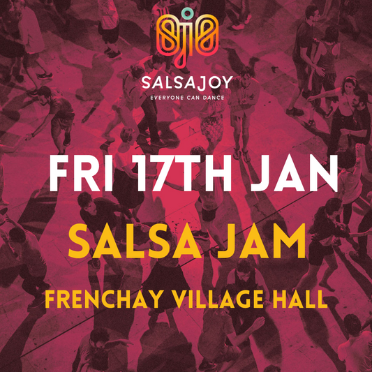 SALSA JAM - Friday, January 17th @ Frenchay Village Hall