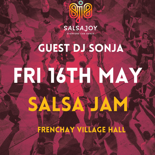 SALSA JAM - Friday, May 16th @ Frenchay Village Hall